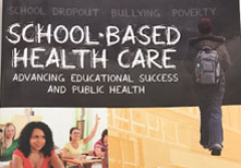 School-Based Health Care Advancing Educational Success and Public Health